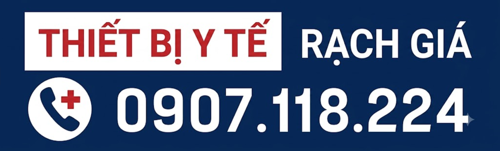 THIẾT BỊ Y TẾ RẠCH GIÁ ☎️ 0907118224